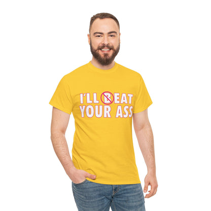 Ill (B) Eat Your Ass Graphic Tee Graphic Tees Australia Daisy / S Graphic T-Shirt Australia -  Cool Graphic T-Shirts Online -  Ill (B) Eat Your Ass Graphic Tee | Funny Graphic T-Shirts Australia