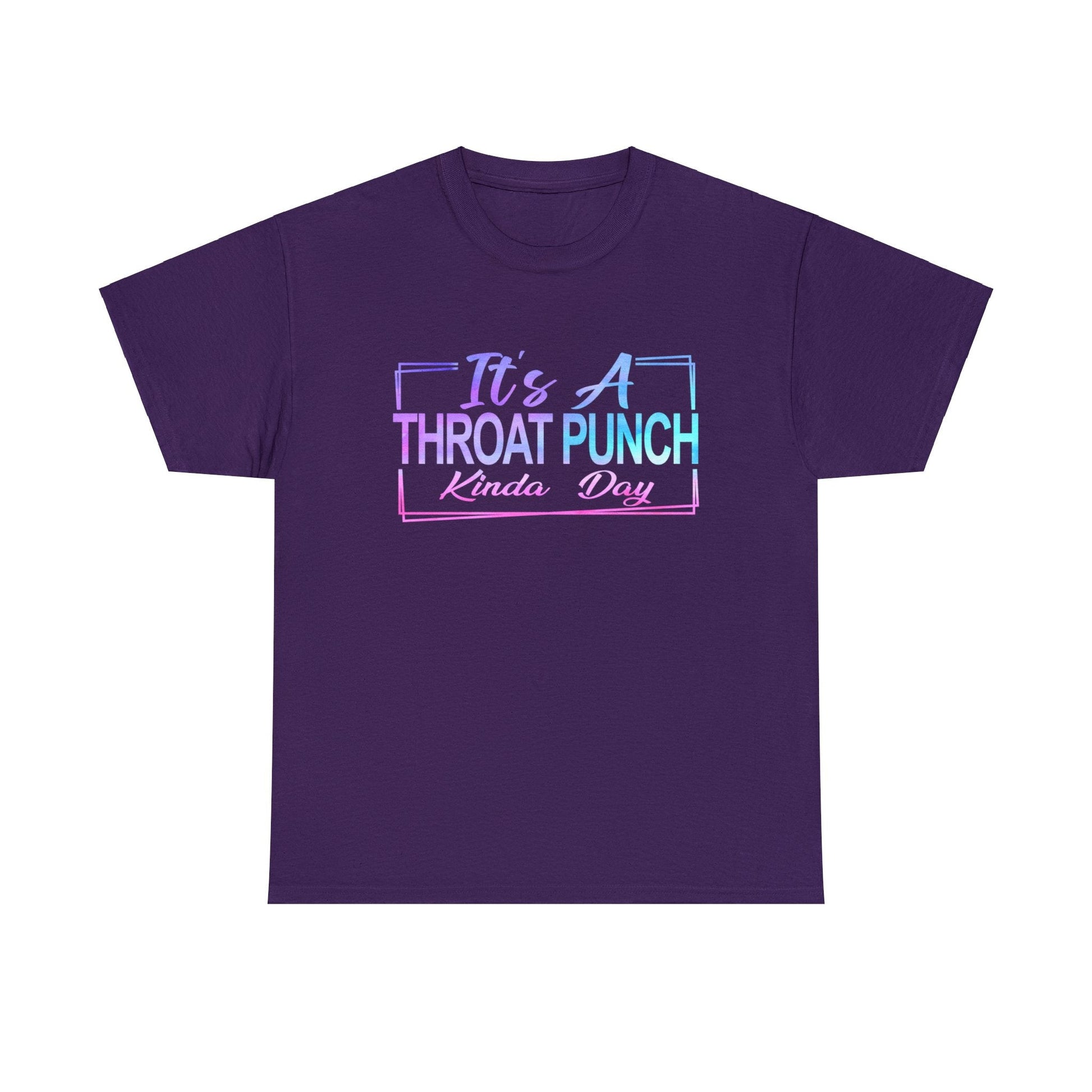 Its A Throat Punch Kinda Day Graphic Tee Graphic Tees Australia Graphic T-Shirt Australia -  Cool Graphic T-Shirts Online -  Its A Throat Punch Kinda Day T-Shirt | Funny T-Shirts Australia