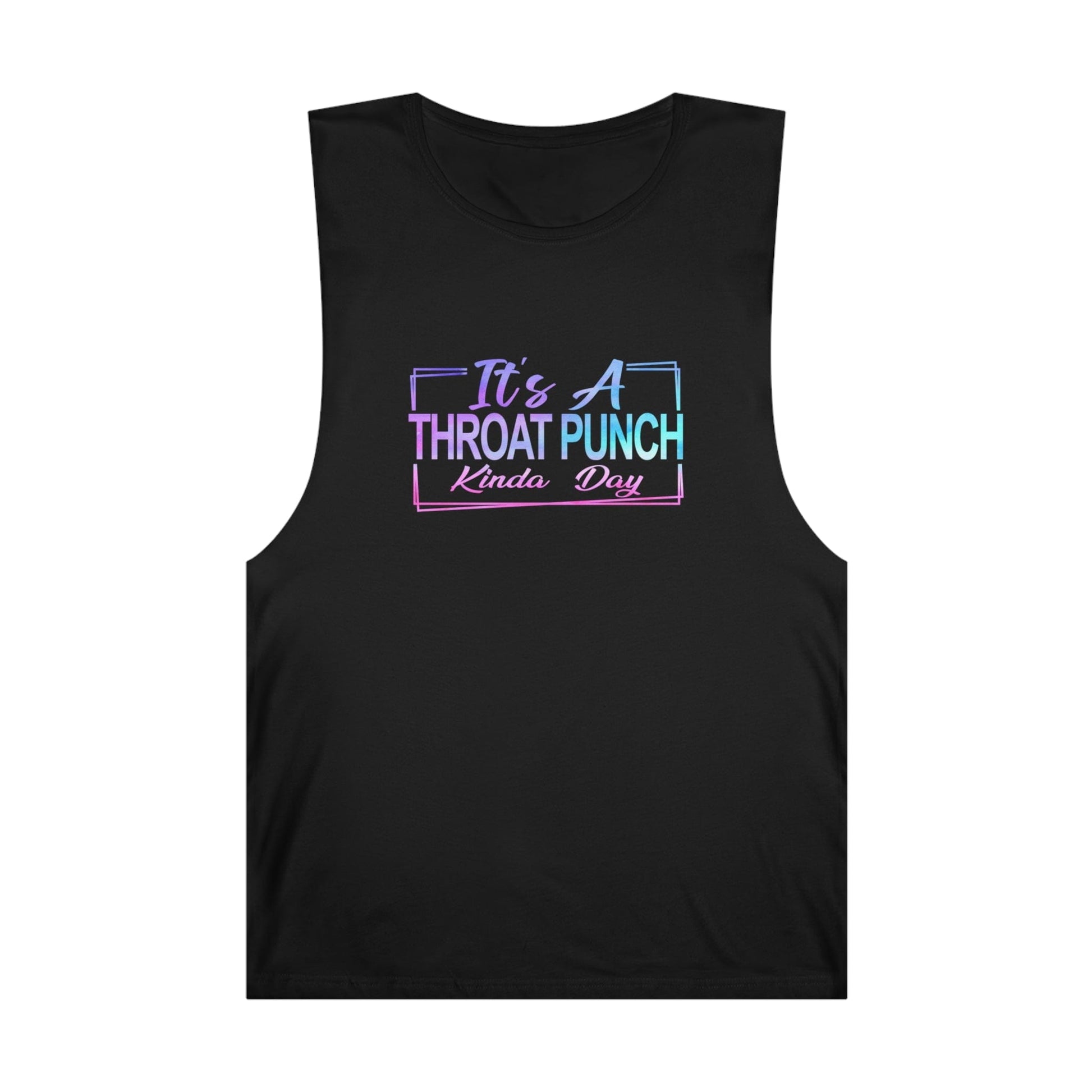 Its A Throat Punch Kinda Day Tank Top Graphic Tees Australia Graphic T-Shirt Australia -  Cool Graphic T-Shirts Online - 