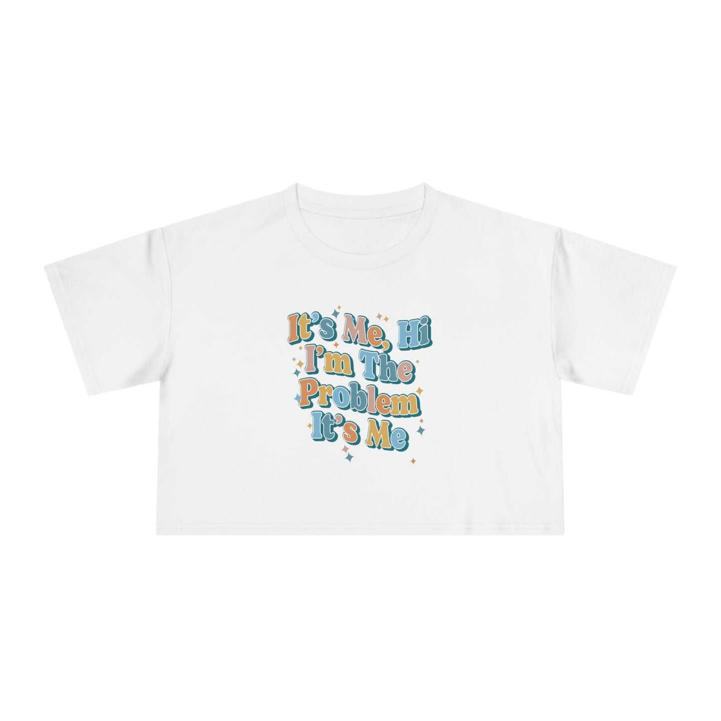 Its Me Hi Im The Problem Crop Tee Graphic Tees Australia Graphic T-Shirt Australia -  Cool Graphic T-Shirts Online - 