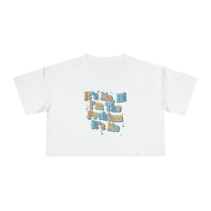 Its Me Hi Im The Problem Crop Tee Graphic Tees Australia Graphic T-Shirt Australia -  Cool Graphic T-Shirts Online - 