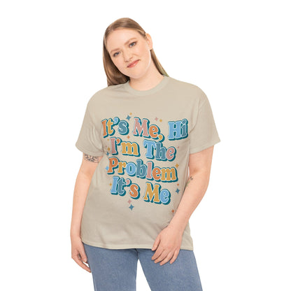 Its Me Hi Im The Problem Graphic Tee Graphic Tees Australia Graphic T-Shirt Australia -  Cool Graphic T-Shirts Online -  Its Me Hi Im The Problem T-Shirt | Cool Graphic T-Shirts Australia