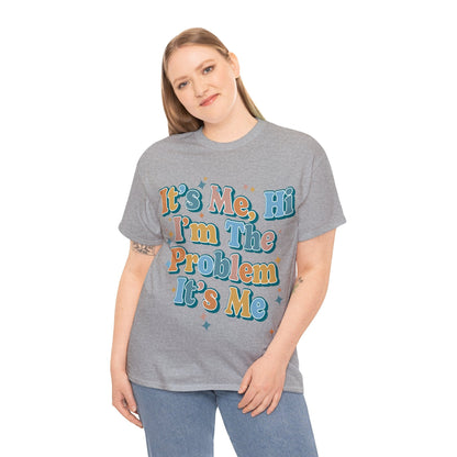 Its Me Hi Im The Problem Graphic Tee Graphic Tees Australia Graphic T-Shirt Australia -  Cool Graphic T-Shirts Online -  Its Me Hi Im The Problem T-Shirt | Cool Graphic T-Shirts Australia