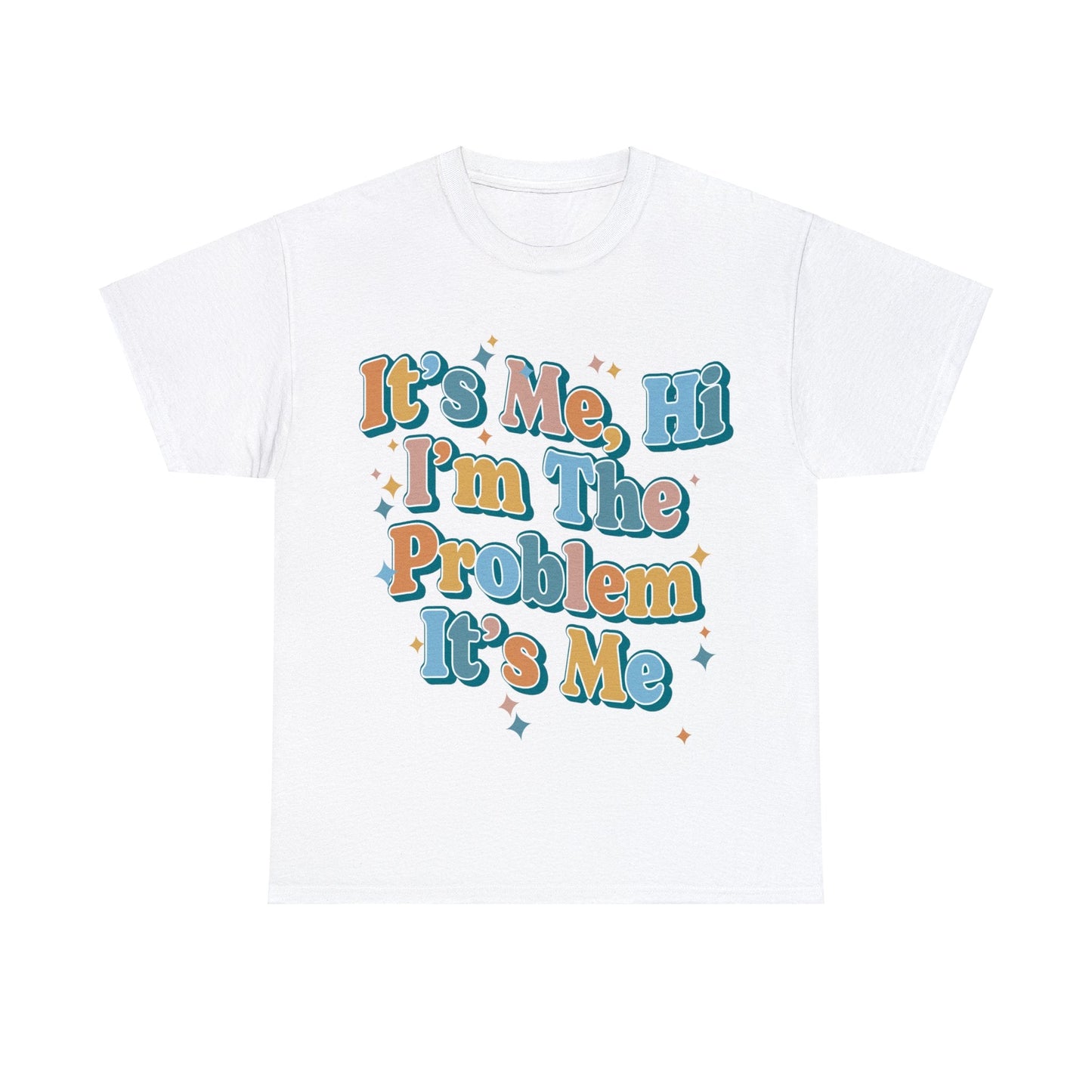 Its Me Hi Im The Problem Graphic Tee Graphic Tees Australia Graphic T-Shirt Australia -  Cool Graphic T-Shirts Online -  Its Me Hi Im The Problem T-Shirt | Cool Graphic T-Shirts Australia