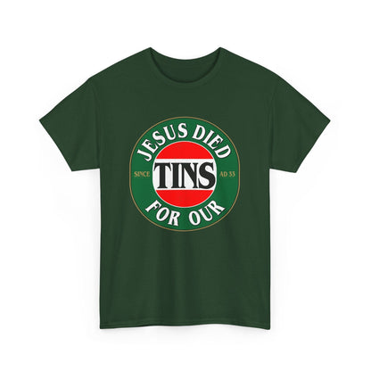 Jesus Died For Our Tins Graphic Tee Graphic Tees Australia Graphic T-Shirt Australia -  Cool Graphic T-Shirts Online -  Jesus Died For Our Tins T-Shirt | Funny Graphic T-Shirts Australia