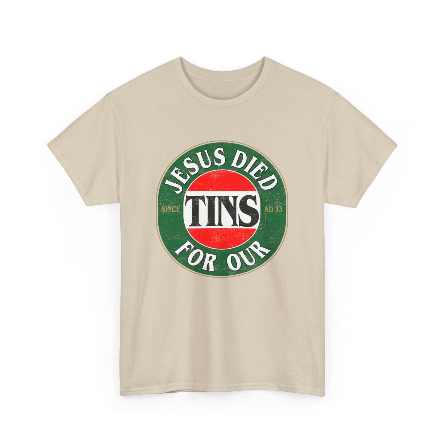 Jesus Died For Our Tins Graphic Tee Graphic Tees Australia Graphic T-Shirt Australia -  Cool Graphic T-Shirts Online -  Jesus Died For Our Tins T-Shirt | Funny Graphic T-Shirts Australia