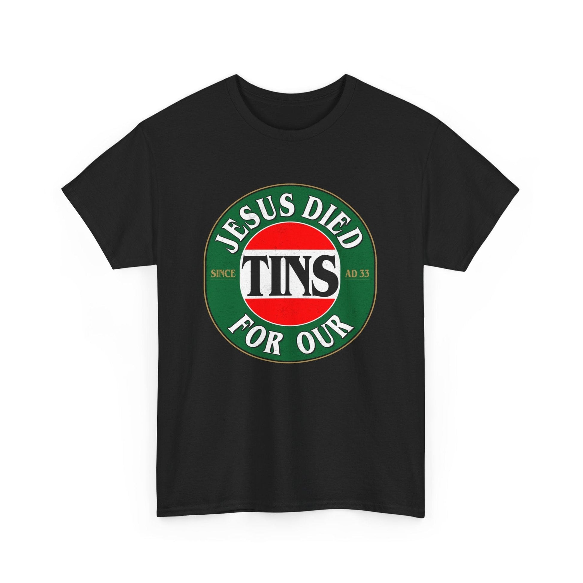 Jesus Died For Our Tins Graphic Tee Graphic Tees Australia Graphic T-Shirt Australia -  Cool Graphic T-Shirts Online -  Jesus Died For Our Tins T-Shirt | Funny Graphic T-Shirts Australia