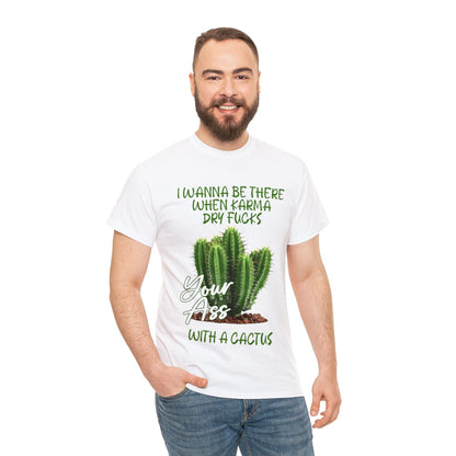 Karma Cactus Graphic Tee Graphic Tees Australia Graphic T-Shirt Australia -  Cool Graphic T-Shirts Online -  Karma Cactus T-Shirt | Rude & insulting T-Shirt Australia