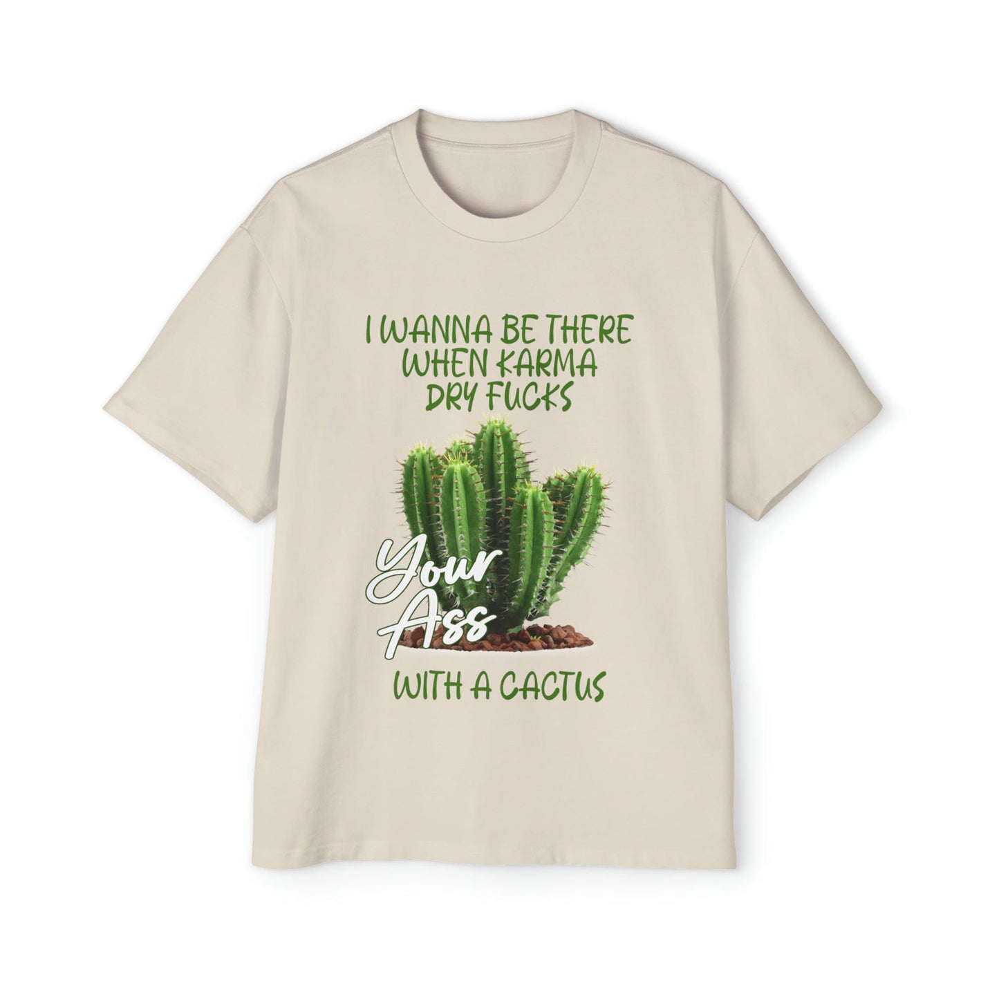 Karma Cactus Oversized Tee Graphic Tees Australia Graphic T-Shirt Australia -  Cool Graphic T-Shirts Online -  Karma Cactus Oversized Tee | Rude & Offensive T-Shirts Australia