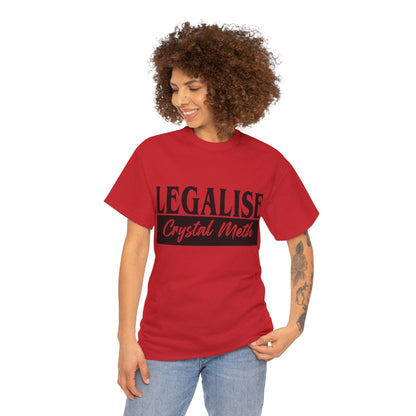 Legalise Crystal Meth Graphic Tee Graphic Tees Australia Graphic T-Shirt Australia -  Cool Graphic T-Shirts Online -  Legalise Crystal Meth T-Shirt | Really Offensive T-Shirts Australia