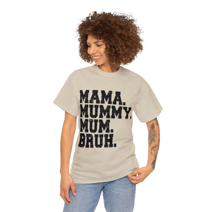 Mama Mummy Mum Bruh Graphic Tee Graphic Tees Australia Sand / S Graphic T-Shirt Australia -  Cool Graphic T-Shirts Online -  Mama Mummy Mum Bruh T-Shirt | Womens Graphic Tees Australia