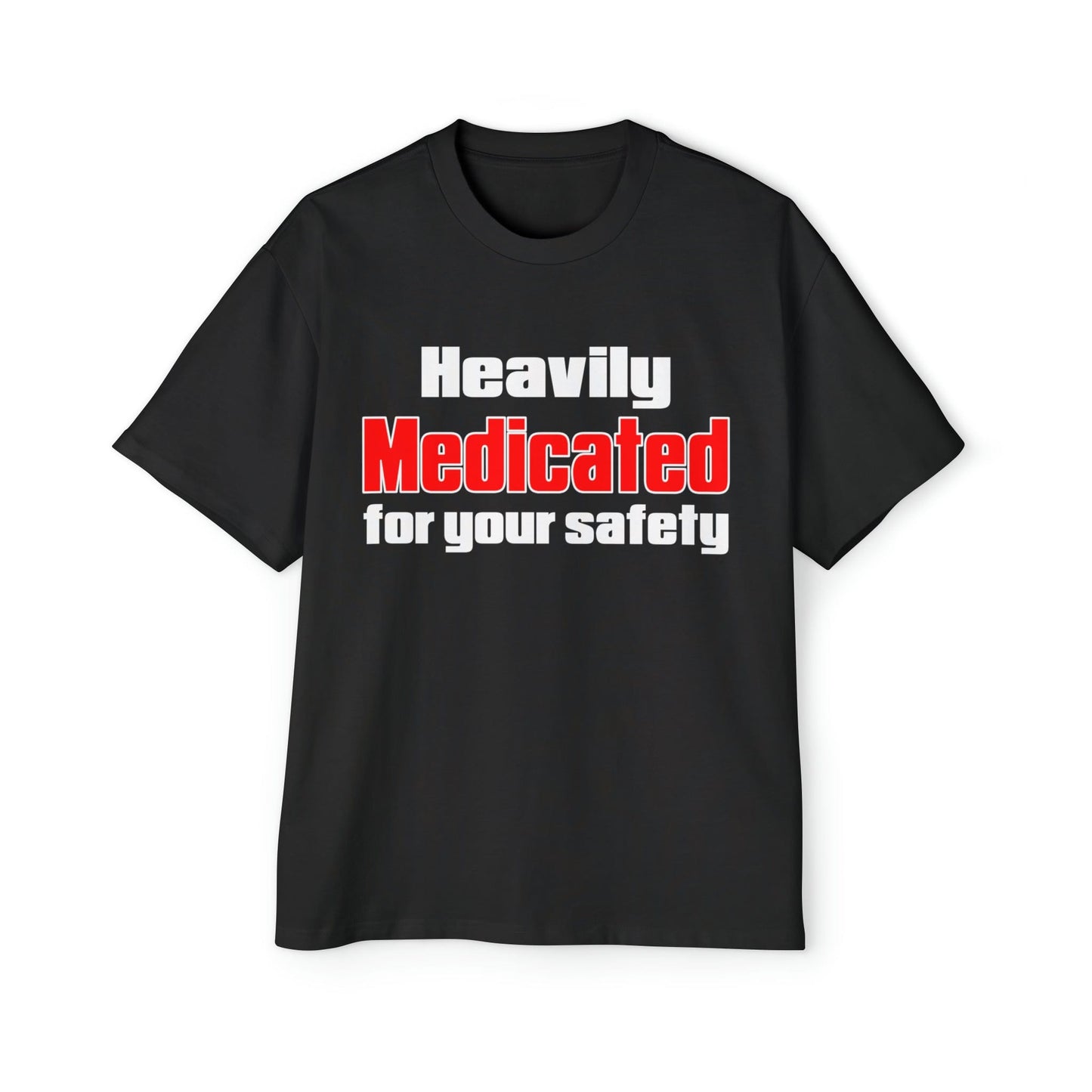 Medicated For Your Safety Oversized Tee Graphic Tees Australia Graphic T-Shirt Australia -  Cool Graphic T-Shirts Online - 