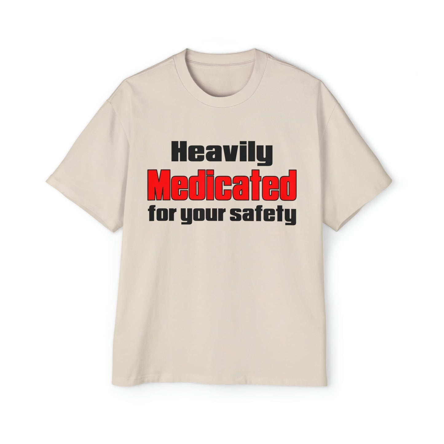 Medicated For Your Safety Oversized Tee Graphic Tees Australia Graphic T-Shirt Australia -  Cool Graphic T-Shirts Online - 