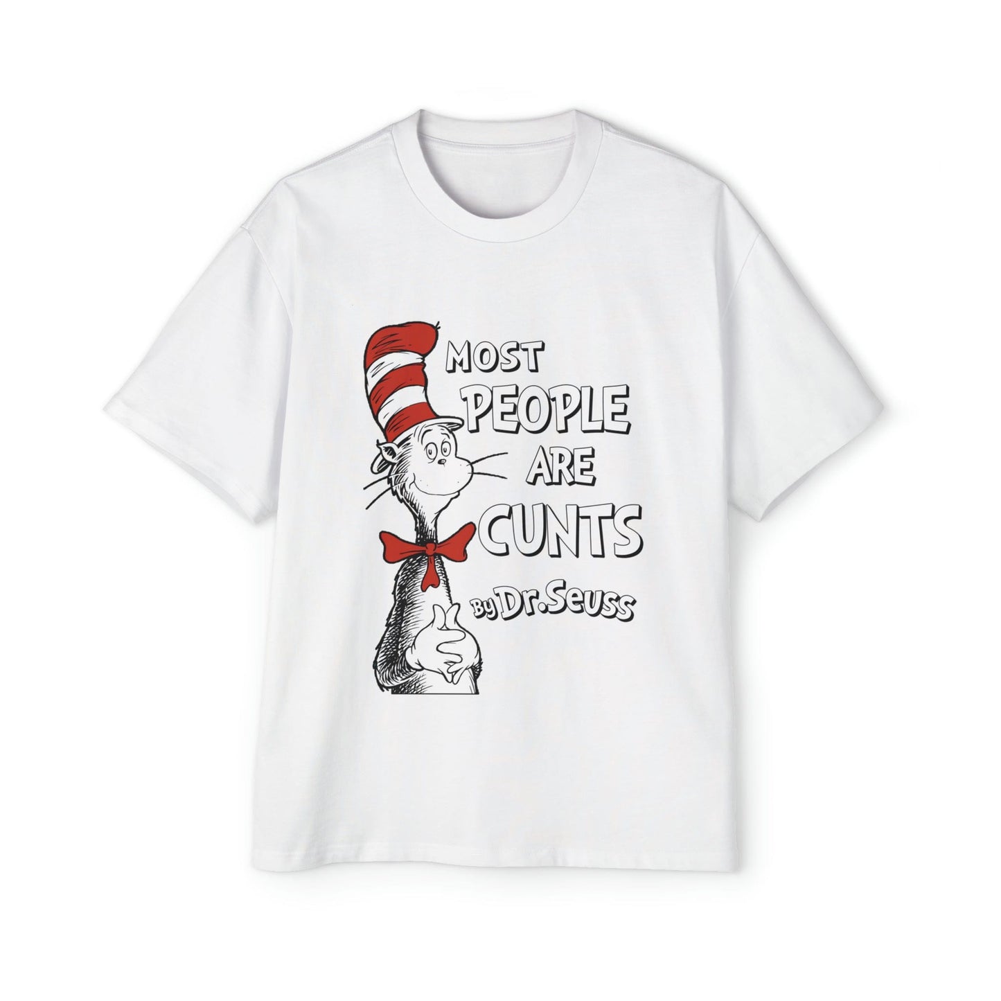 Most People Are Cunts Dr Suess Oversized Tee Graphic Tees Australia White / S Graphic T-Shirt Australia -  Cool Graphic T-Shirts Online - 