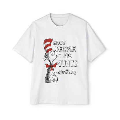 Most People Are Cunts Dr Suess Oversized Tee Graphic Tees Australia White / S Graphic T-Shirt Australia -  Cool Graphic T-Shirts Online - 