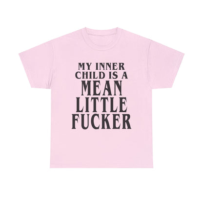 My Inner Child Is A Mean Little Fucker Graphic Tee Graphic Tees Australia Graphic T-Shirt Australia -  Cool Graphic T-Shirts Online -  My Inner Child Is A Mean Little Fucker T-Shirt