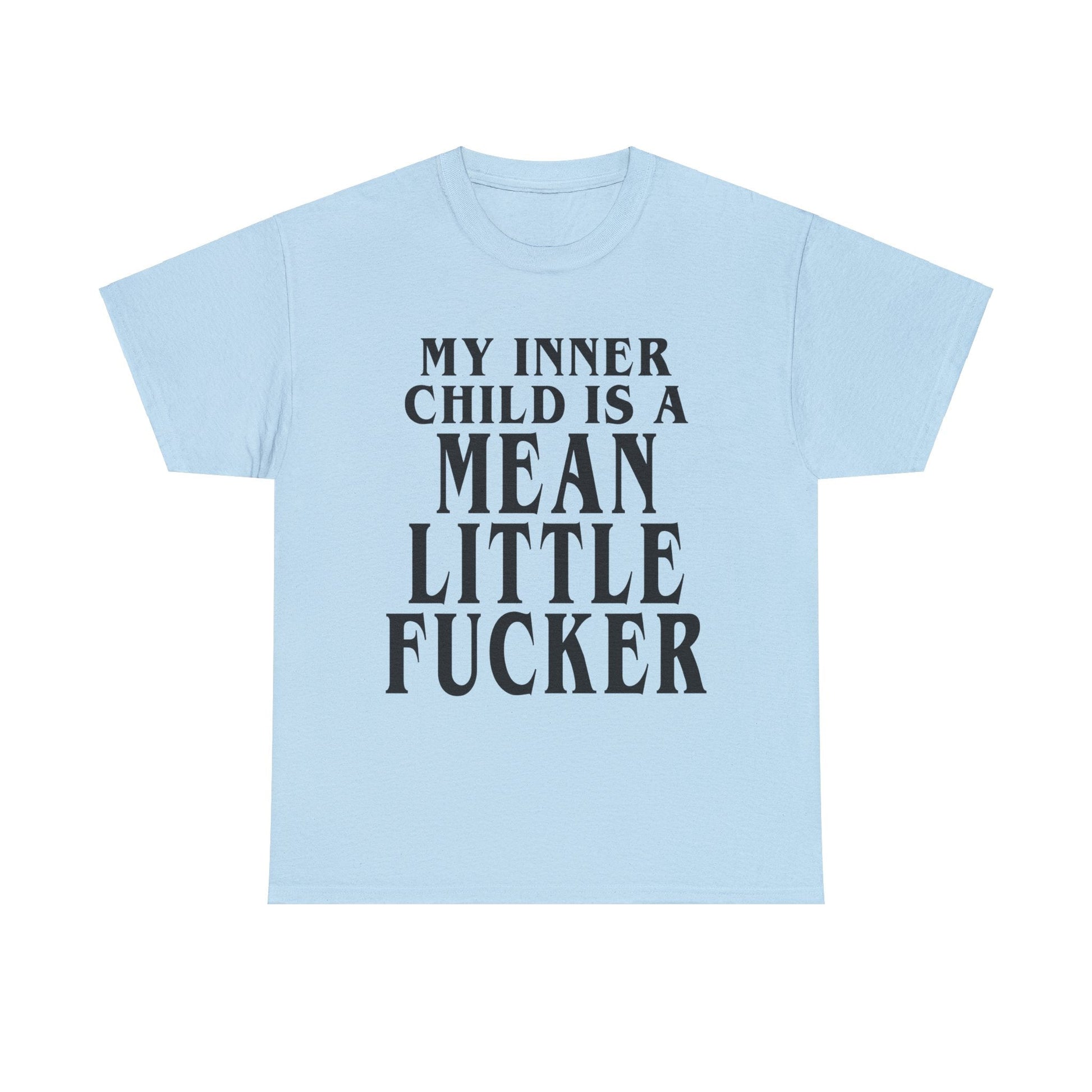 My Inner Child Is A Mean Little Fucker Graphic Tee Graphic Tees Australia Graphic T-Shirt Australia -  Cool Graphic T-Shirts Online -  My Inner Child Is A Mean Little Fucker T-Shirt