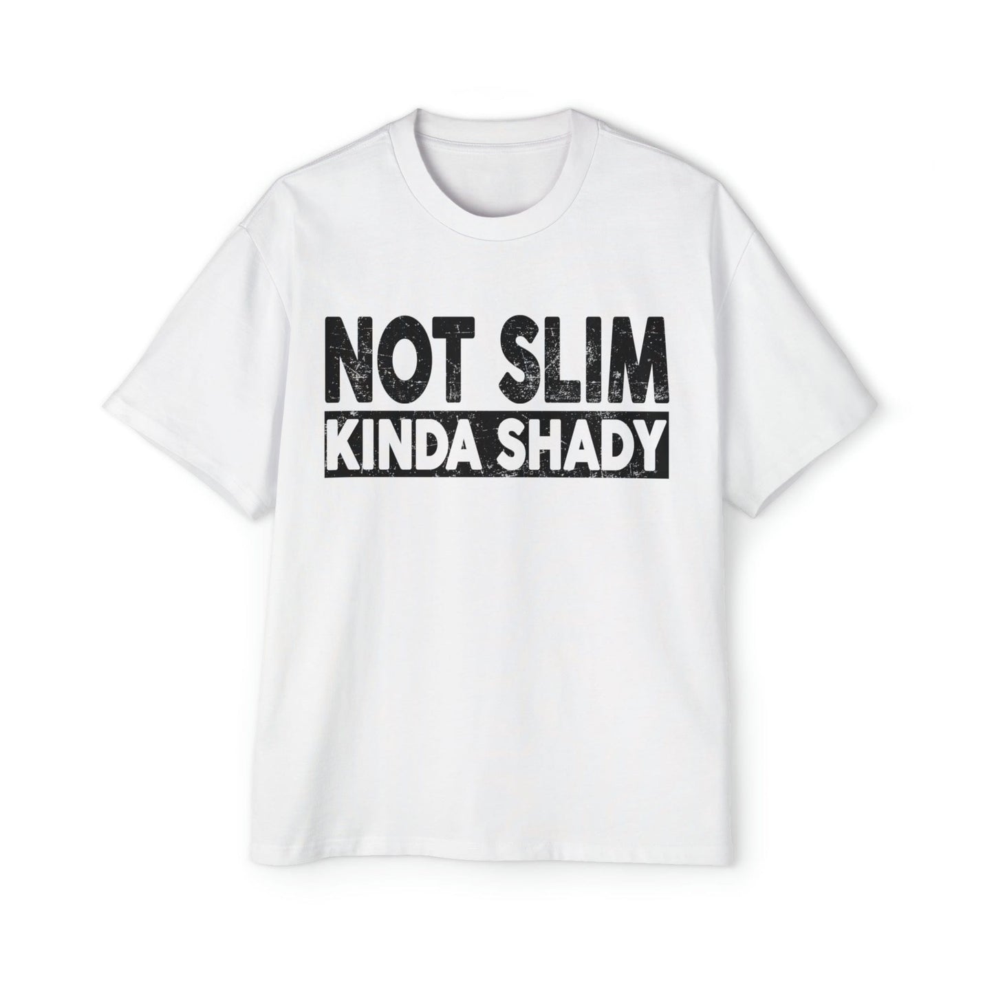 Not Slim Kinda Shady Oversized Tee Graphic Tees Australia Graphic T-Shirt Australia -  Cool Graphic T-Shirts Online -  Not Slim Kinda Shady Oversized Tee | Funny Oversized T-Shirt