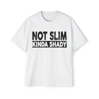 Not Slim Kinda Shady Oversized Tee Graphic Tees Australia Graphic T-Shirt Australia -  Cool Graphic T-Shirts Online -  Not Slim Kinda Shady Oversized Tee | Funny Oversized T-Shirt