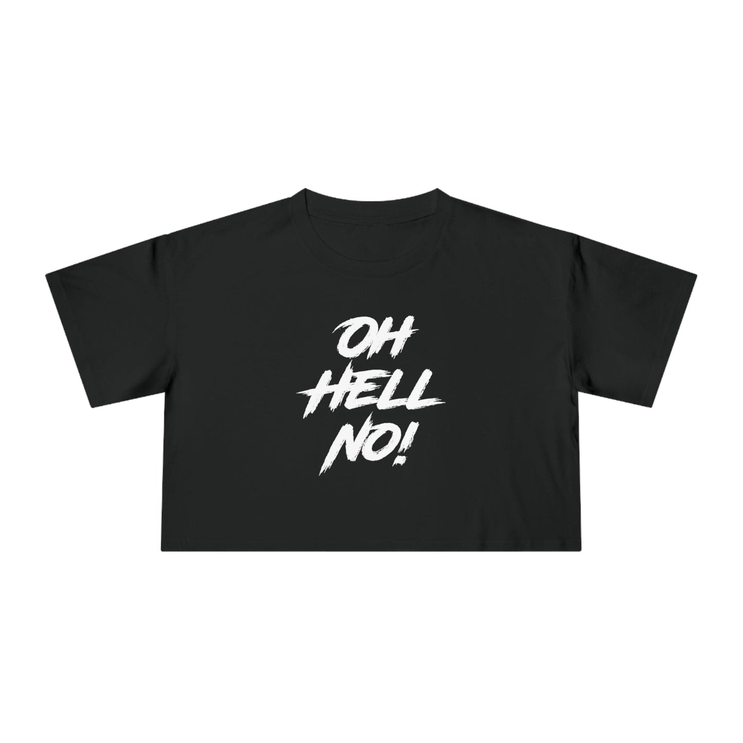 Oh Hell No Crop Tee Graphic Tees Australia Graphic T-Shirt Australia -  Cool Graphic T-Shirts Online -  Oh Hell No Crop Tee | Graphic T-Shirts For Women Australia