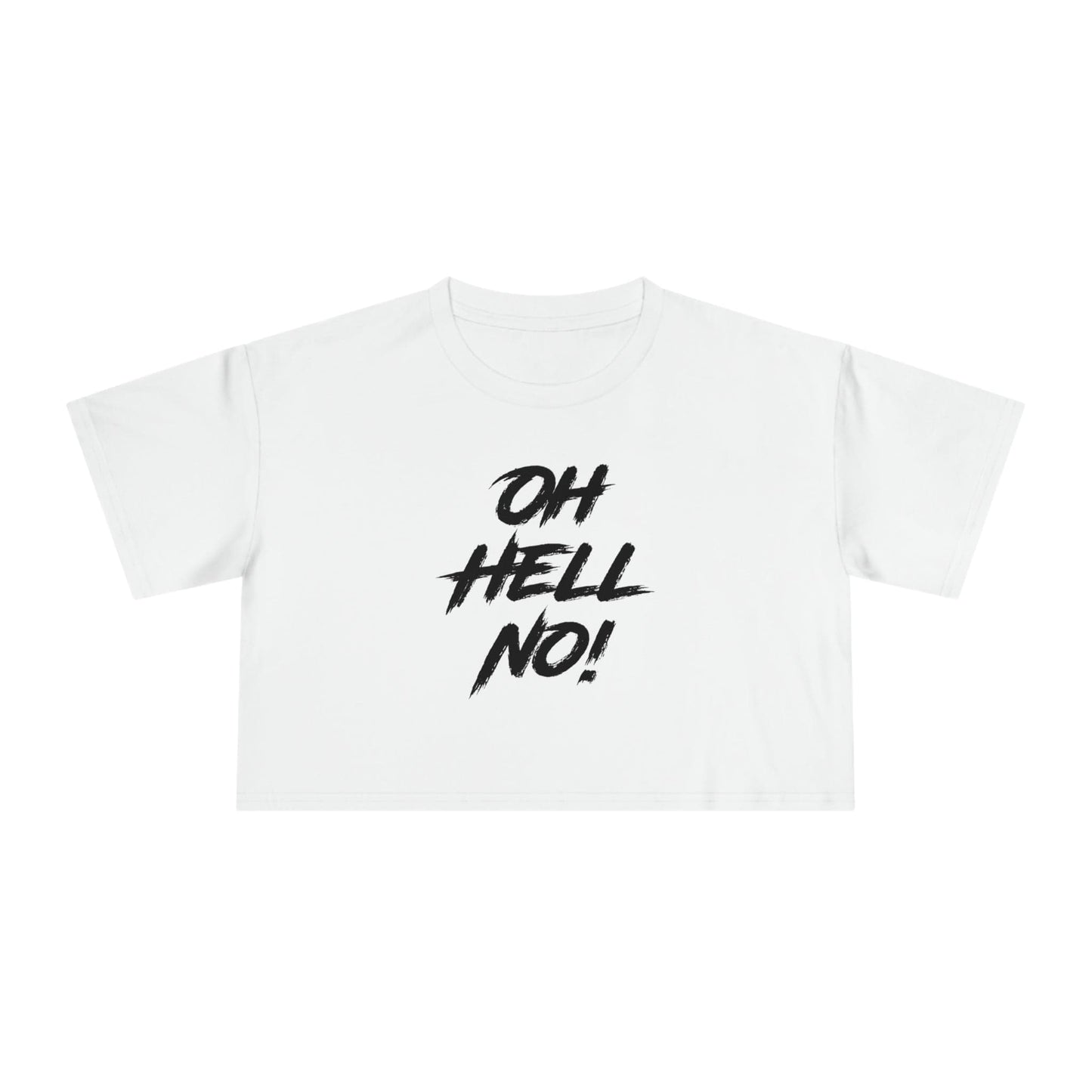 Oh Hell No Crop Tee Graphic Tees Australia Graphic T-Shirt Australia -  Cool Graphic T-Shirts Online -  Oh Hell No Crop Tee | Graphic T-Shirts For Women Australia