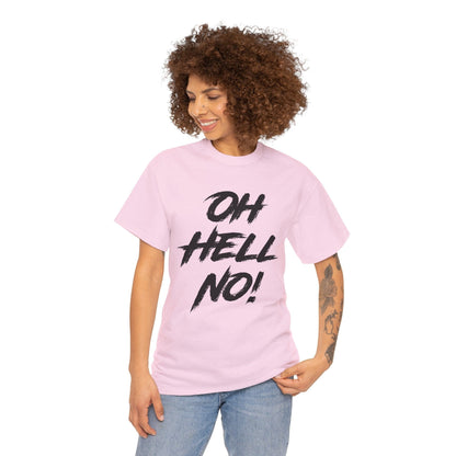 Oh Hell No Graphic Tee Graphic Tees Australia Graphic T-Shirt Australia -  Cool Graphic T-Shirts Online -  Oh Hell No T-Shirt | Funny Rude Novelty T-Shirts Australia