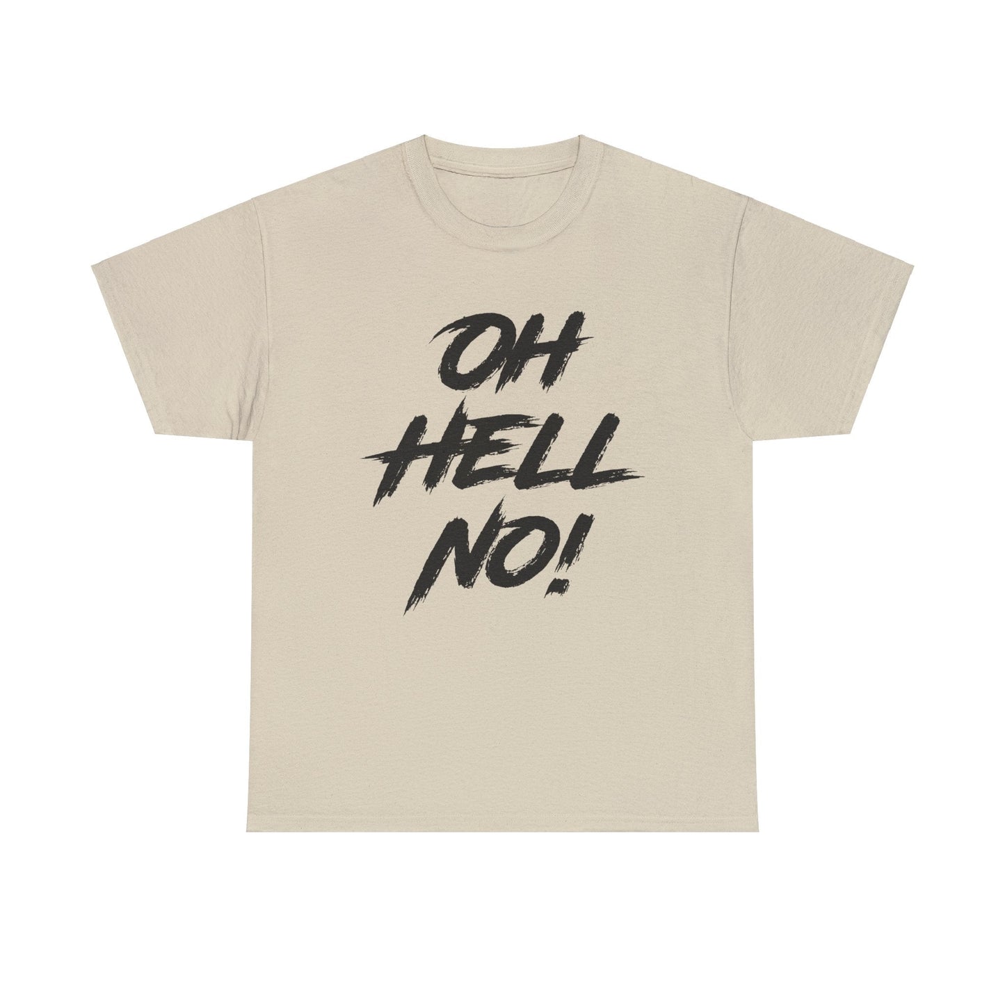 Oh Hell No Graphic Tee Graphic Tees Australia Graphic T-Shirt Australia -  Cool Graphic T-Shirts Online -  Oh Hell No T-Shirt | Funny Rude Novelty T-Shirts Australia