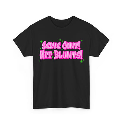 Serve C*nt, Hit Blunts Graphic Tee Graphic Tees Australia Graphic T-Shirt Australia -  Cool Graphic T-Shirts Online - 