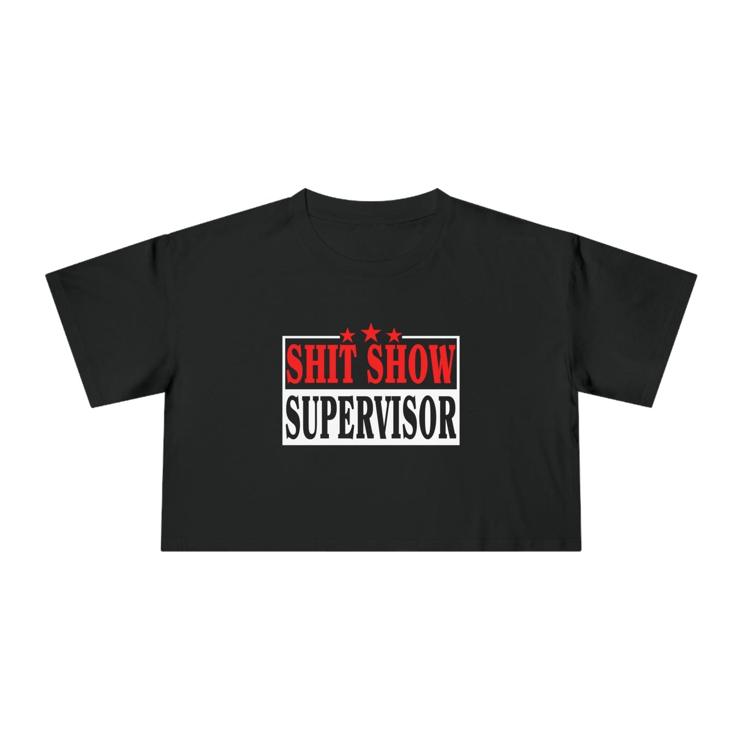 Shit Show Supervisor Crop Tee Graphic Tees Australia Graphic T-Shirt Australia -  Cool Graphic T-Shirts Online -  Shit Show Supervisor Crop Tee | Womens Graphic T-Shirts