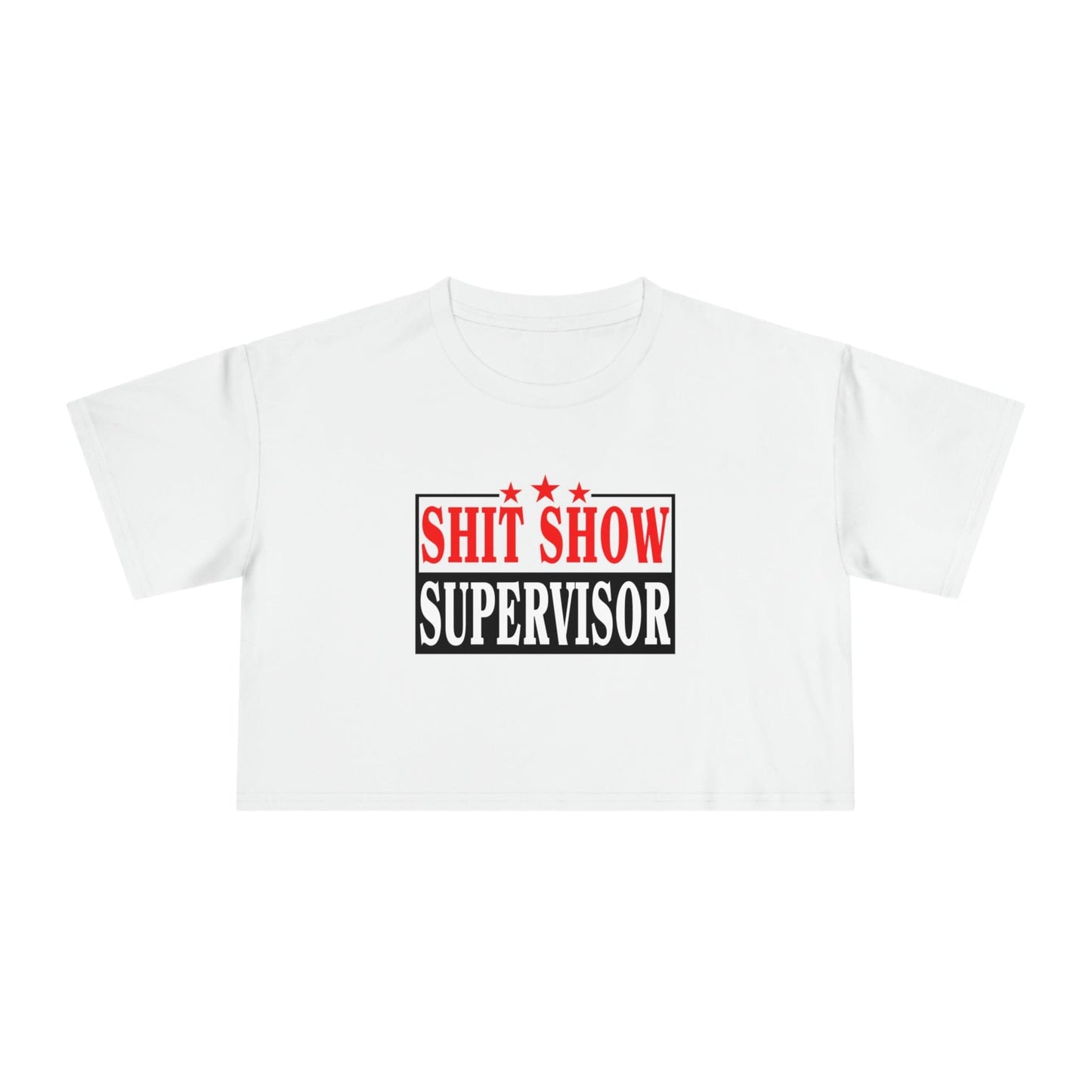 Shit Show Supervisor Crop Tee Graphic Tees Australia Graphic T-Shirt Australia -  Cool Graphic T-Shirts Online -  Shit Show Supervisor Crop Tee | Womens Graphic T-Shirts