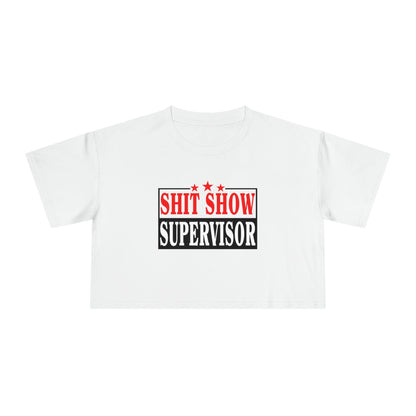 Shit Show Supervisor Crop Tee Graphic Tees Australia Graphic T-Shirt Australia -  Cool Graphic T-Shirts Online -  Shit Show Supervisor Crop Tee | Womens Graphic T-Shirts