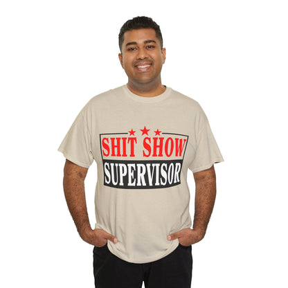 Shit Show Supervisor Graphic Tee Graphic Tees Australia Sand / S Graphic T-Shirt Australia -  Cool Graphic T-Shirts Online -  Shit Show Supervisor T-Shirt | Funny Offensive T-Shirts