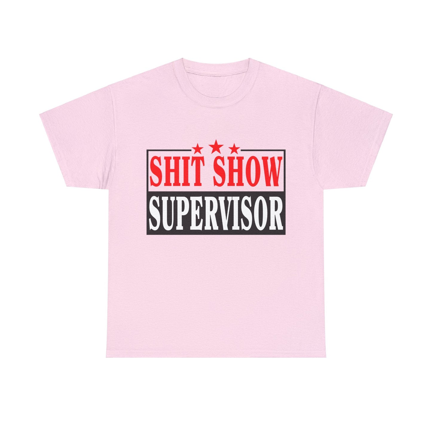 Shit Show Supervisor Graphic Tee Graphic Tees Australia Graphic T-Shirt Australia -  Cool Graphic T-Shirts Online -  Shit Show Supervisor T-Shirt | Funny Offensive T-Shirts