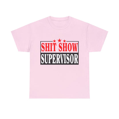 Shit Show Supervisor Graphic Tee Graphic Tees Australia Graphic T-Shirt Australia -  Cool Graphic T-Shirts Online -  Shit Show Supervisor T-Shirt | Funny Offensive T-Shirts