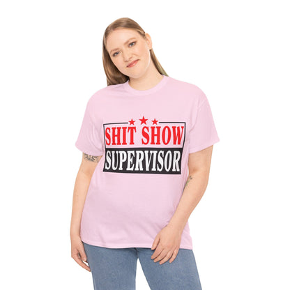 Shit Show Supervisor Graphic Tee Graphic Tees Australia Graphic T-Shirt Australia -  Cool Graphic T-Shirts Online -  Shit Show Supervisor T-Shirt | Funny Offensive T-Shirts