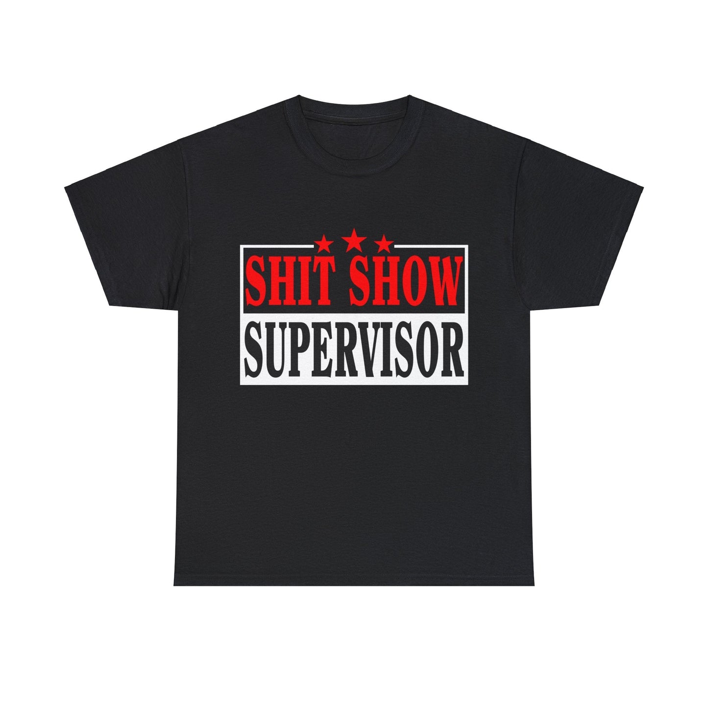 Shit Show Supervisor Graphic Tee Graphic Tees Australia Graphic T-Shirt Australia -  Cool Graphic T-Shirts Online -  Shit Show Supervisor T-Shirt | Funny Offensive T-Shirts