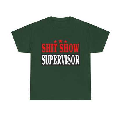 Shit Show Supervisor Graphic Tee Graphic Tees Australia Graphic T-Shirt Australia -  Cool Graphic T-Shirts Online -  Shit Show Supervisor T-Shirt | Funny Offensive T-Shirts