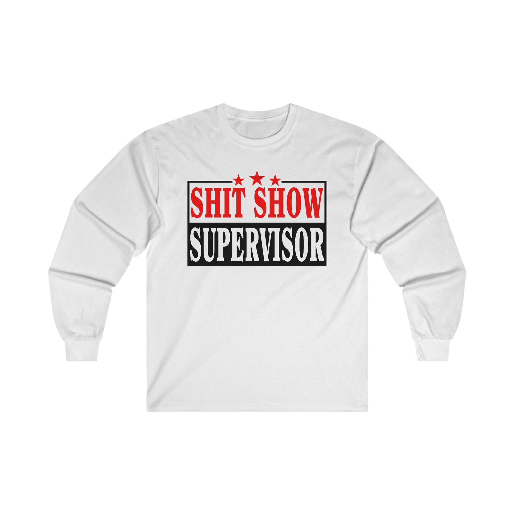 Shit Show Supervisor Long Sleeve Graphic Tees Australia S / White Graphic T-Shirt Australia -  Cool Graphic T-Shirts Online -  Shit Show Supervisor Long Sleeve Shirt | Funny Long Sleeve T-Shirts