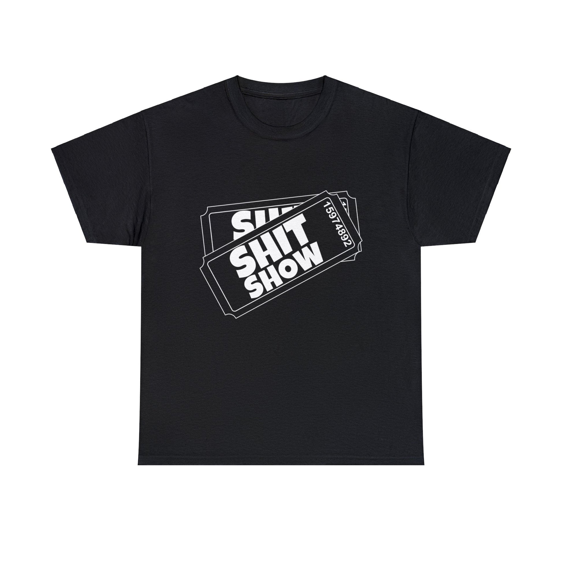 Shit Show Tickets Graphic Tee Graphic Tees Australia Graphic T-Shirt Australia -  Cool Graphic T-Shirts Online -  Shit Show Tickets T-Shirt | Funny Graphic T-Shirts Australia