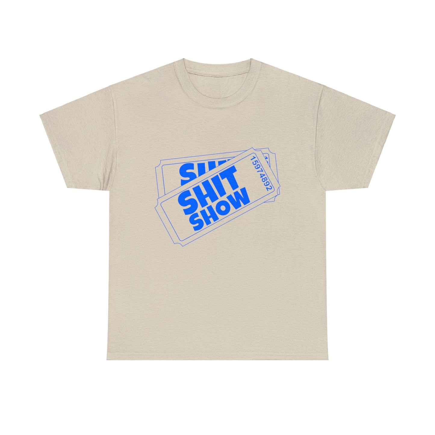 Shit Show Tickets Graphic Tee Graphic Tees Australia Graphic T-Shirt Australia -  Cool Graphic T-Shirts Online -  Shit Show Tickets T-Shirt | Funny Graphic T-Shirts Australia