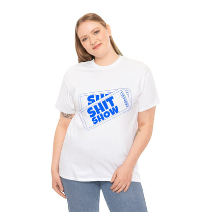 Shit Show Tickets Graphic Tee Graphic Tees Australia Graphic T-Shirt Australia -  Cool Graphic T-Shirts Online -  Shit Show Tickets T-Shirt | Funny Graphic T-Shirts Australia