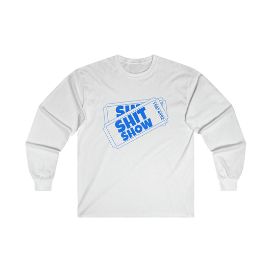 Shit Show Tickets Long Sleeve Graphic Tees Australia S / White Graphic T-Shirt Australia -  Cool Graphic T-Shirts Online -  Shit Show Tickets Long Sleeve T-Shirt | Funny Offensive T-Shirts