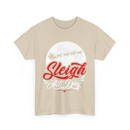 Sleigh All Day Graphic Tee Graphic Tees Australia Graphic T-Shirt Australia -  Cool Graphic T-Shirts Online -  Sleigh All Day T-shirt | Funny Christmas T-Shirt Australia