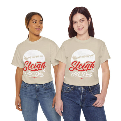 Sleigh All Day Graphic Tee Graphic Tees Australia Graphic T-Shirt Australia -  Cool Graphic T-Shirts Online -  Sleigh All Day T-shirt | Funny Christmas T-Shirt Australia