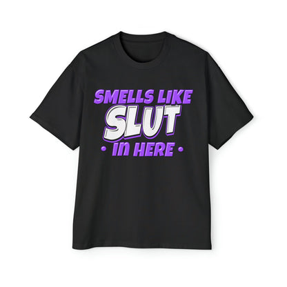 Smells Like Slut In Here Oversized Tee Graphic Tees Australia Graphic T-Shirt Australia -  Cool Graphic T-Shirts Online - 