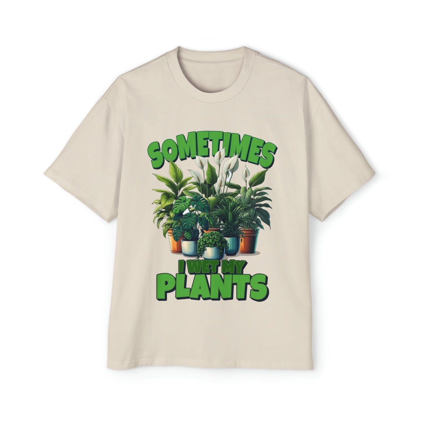 Sometimes I Wet My Plants Oversized Tee Graphic Tees Australia Graphic T-Shirt Australia -  Cool Graphic T-Shirts Online - 