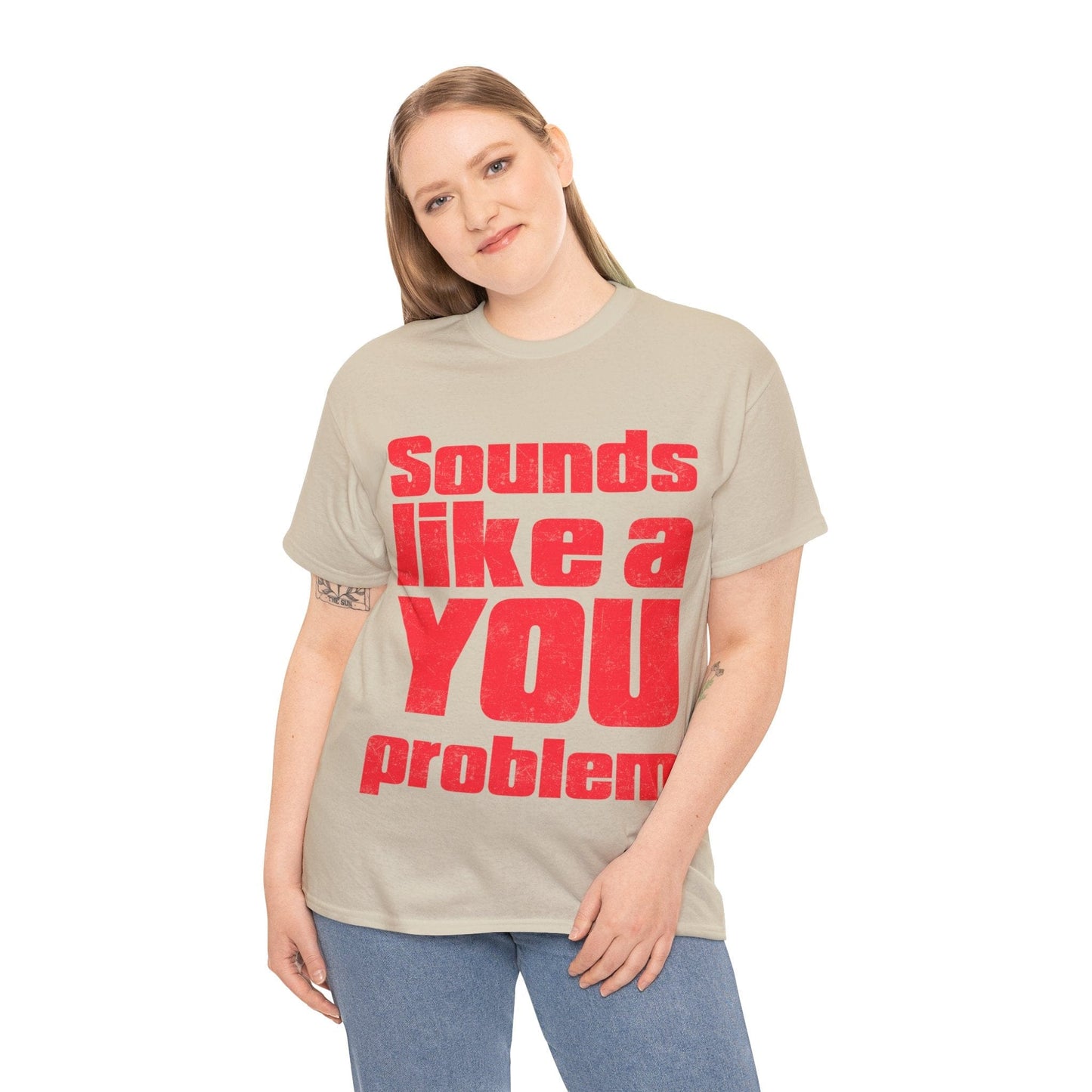 Sounds Like A You Problem Graphic Tee Graphic Tees Australia Graphic T-Shirt Australia -  Cool Graphic T-Shirts Online -  Sounds Like A You Problem T-Shirt | Funny Graphic Tee Australia