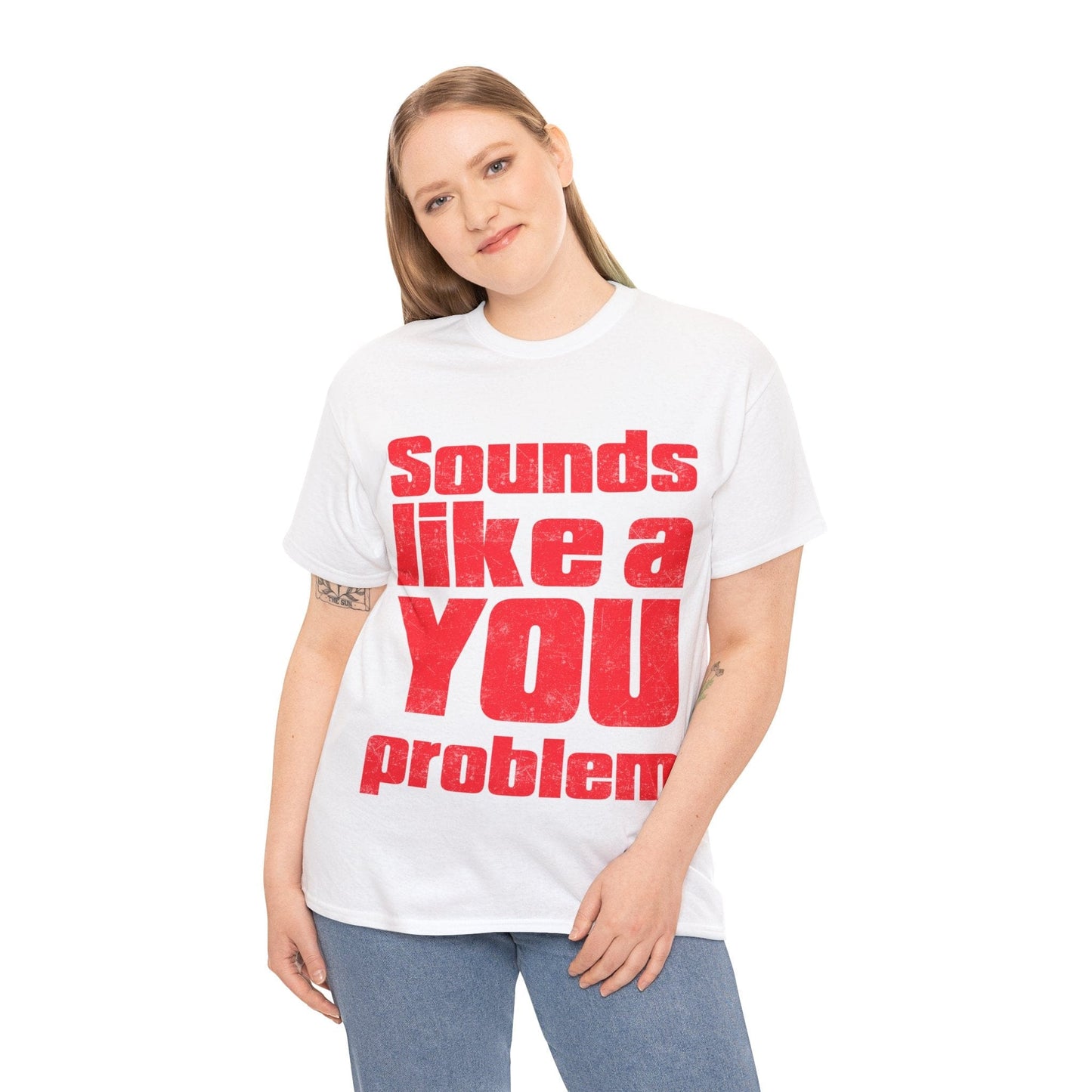 Sounds Like A You Problem Graphic Tee Graphic Tees Australia Graphic T-Shirt Australia -  Cool Graphic T-Shirts Online -  Sounds Like A You Problem T-Shirt | Funny Graphic Tee Australia