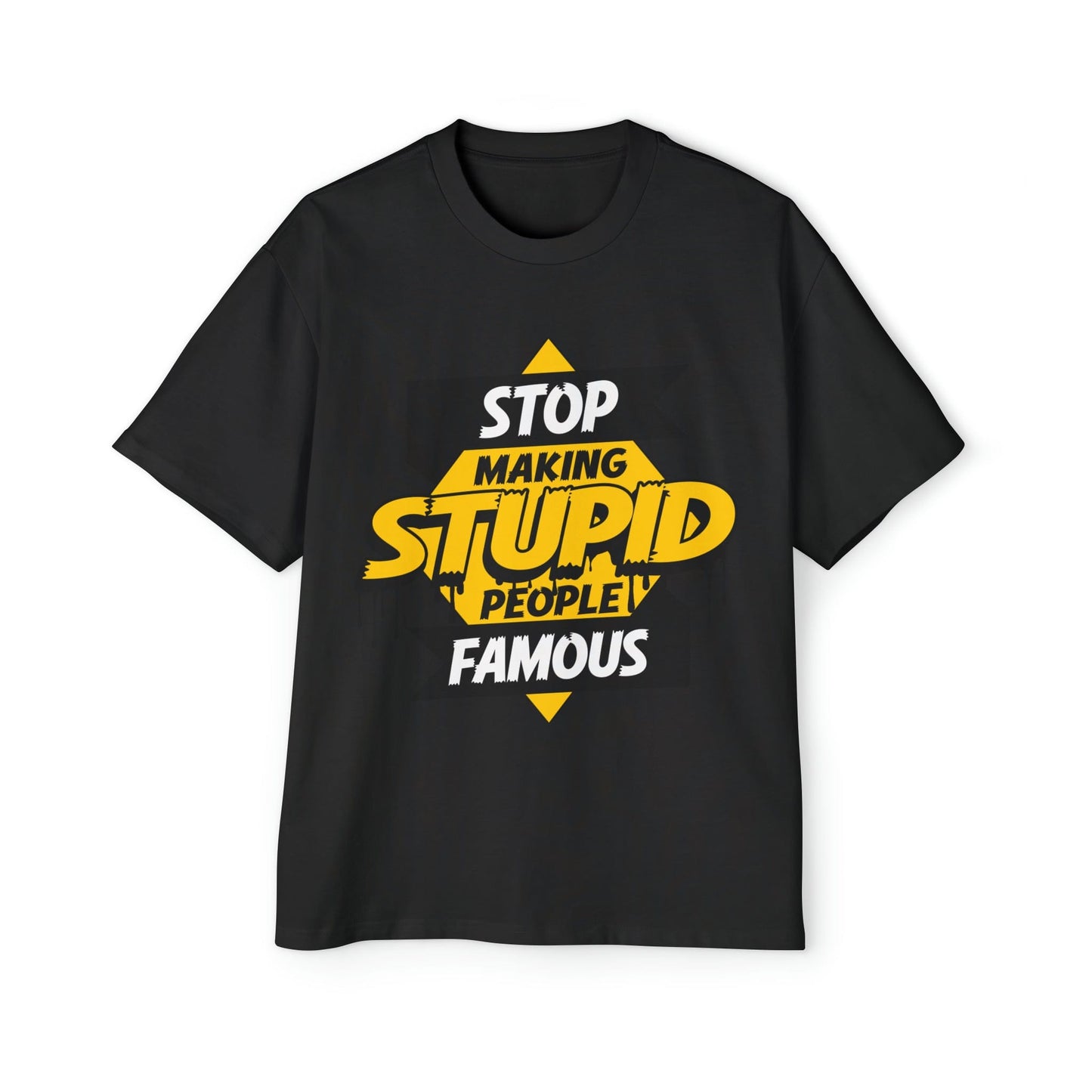 Stop Making Stupid People Famous Oversized Tee Graphic Tees Australia Graphic T-Shirt Australia -  Cool Graphic T-Shirts Online - 