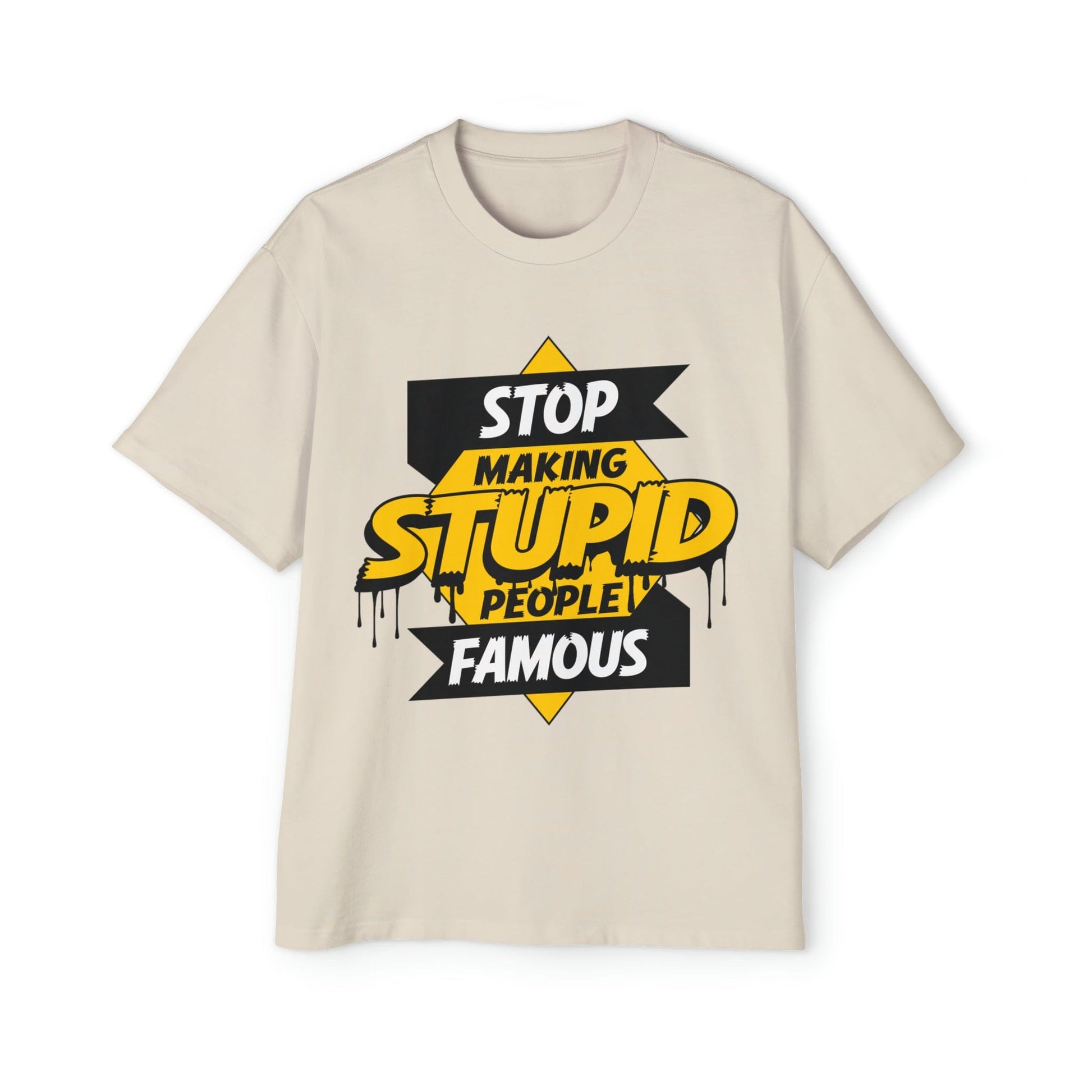 Stop Making Stupid People Famous Oversized Tee Graphic Tees Australia Graphic T-Shirt Australia -  Cool Graphic T-Shirts Online - 